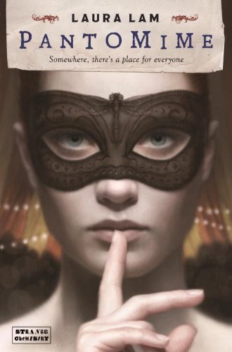 Pantomime: Micah Grey, Book 1 (Strange Chemistry, Band 7)