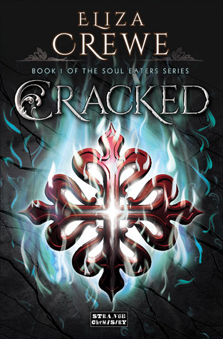 Cracked (Soul Eaters, Band 1)