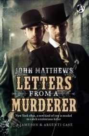 Letters From a Murderer: The First Jameson & Argenti Investigation (James & Argenti Investigations)