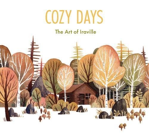 Cozy Days: The Art of Iraville