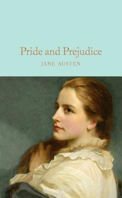 Pride and Prejudice: Jane Austen (Macmillan Collector's Library, 14)