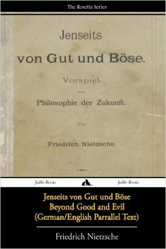 Jenseits von Gut und Böse/Beyond Good and Evil (German/English Bilingual Text)