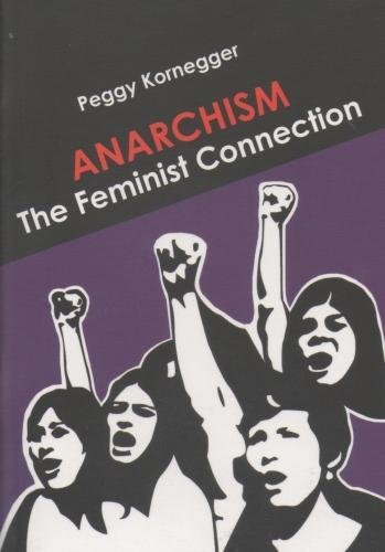 Anarchism: The Feminist Connection