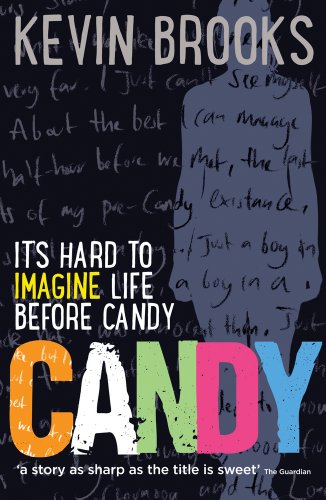 Candy, English edition: Novel. Winner of the Stockport Children's Book Award 2006 and winner of the 2014 Carnegie Medal