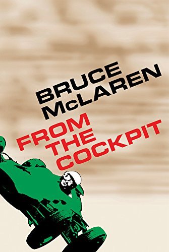 Bruce McLaren: From The Cockpit