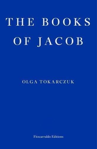 The Books of Jacob: Olga Tokarczuk