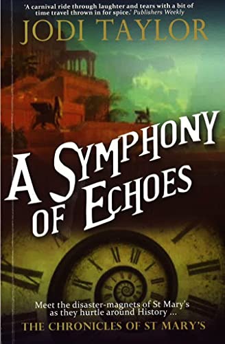 Taylor, J: Symphony of Echoes: The Chronicles of St. Mary's series