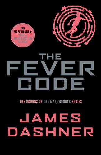 The Maze Runner Prequel: The Fever Code