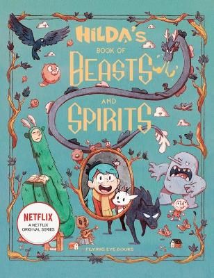 Hilda's Book of Beasts and Spirits (Netflix Original Series Tie-In): 1