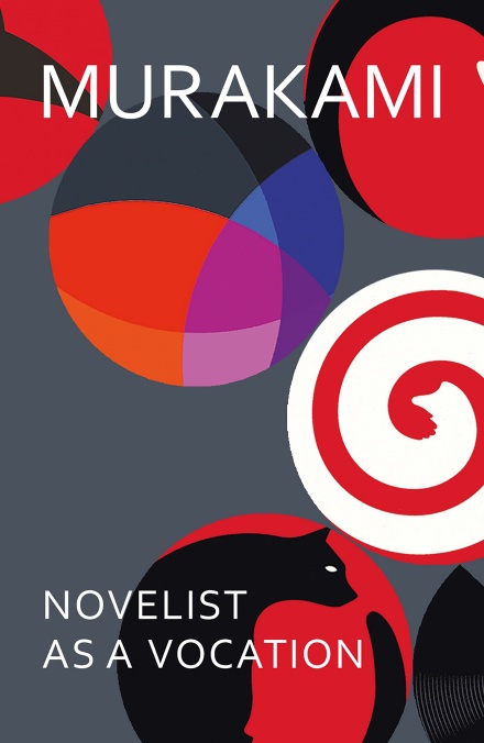 Novelist as a Vocation: An exploration of a writer’s life from the Sunday Times bestselling author