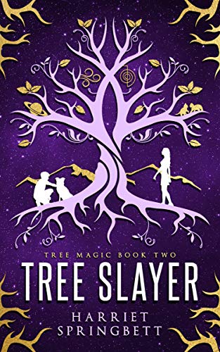 Tree Slayer (Tree Magic 2) (The Tree Magic Series, Band 2)