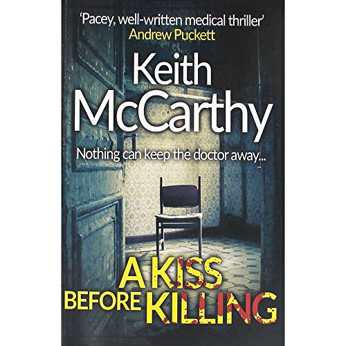 A Kiss Before Killing: Nothing can keep the doctor away...