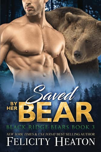 Saved by her Bear (Black Ridge Bears Shifter Romance Series, Band 3)
