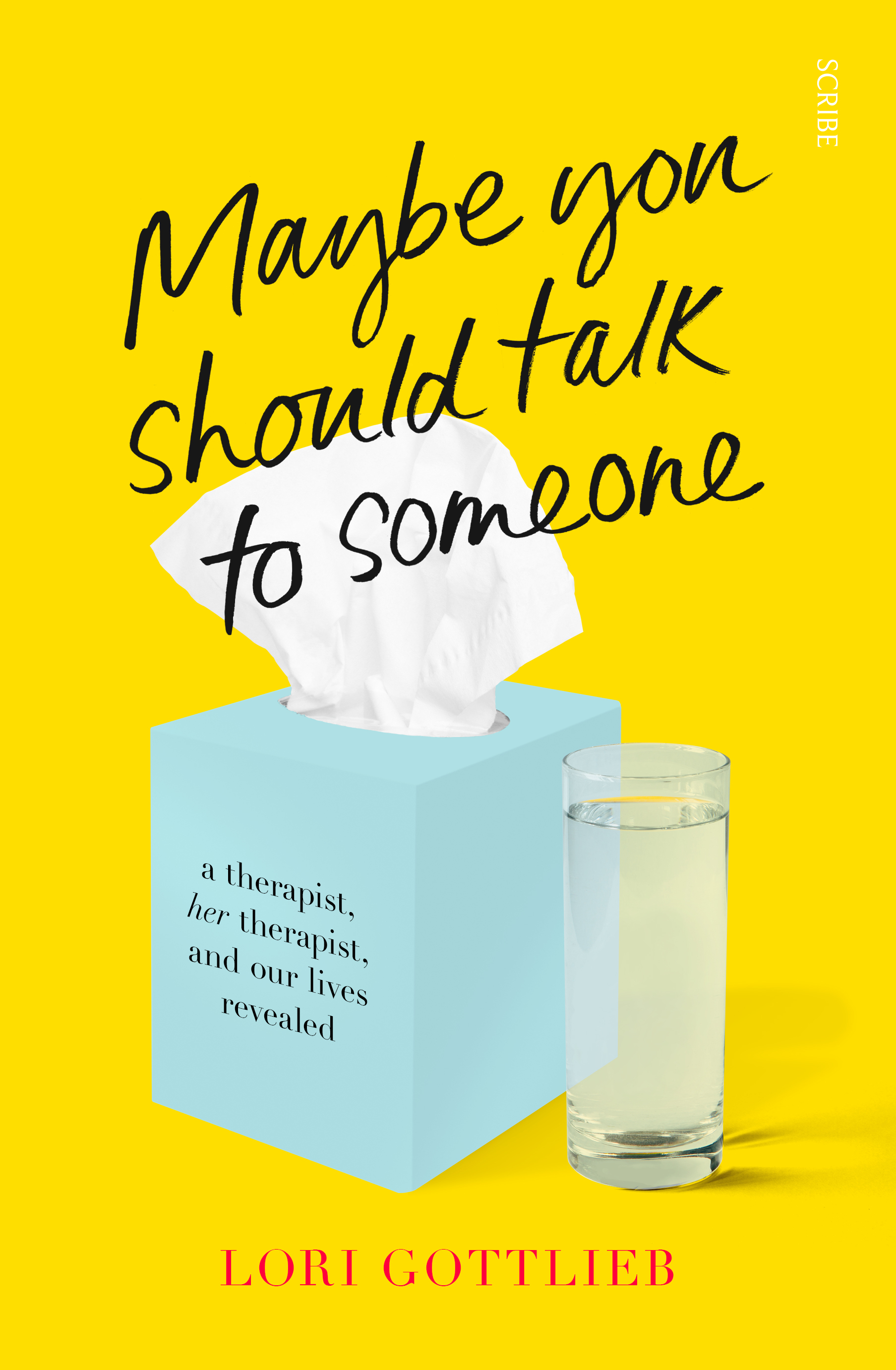 Maybe You Should Talk to Someone: the heartfelt, funny memoir by a New York Times bestselling therapist