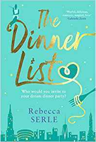 The Dinner List: The delightful romantic comedy by the author of the bestselling In Five Years