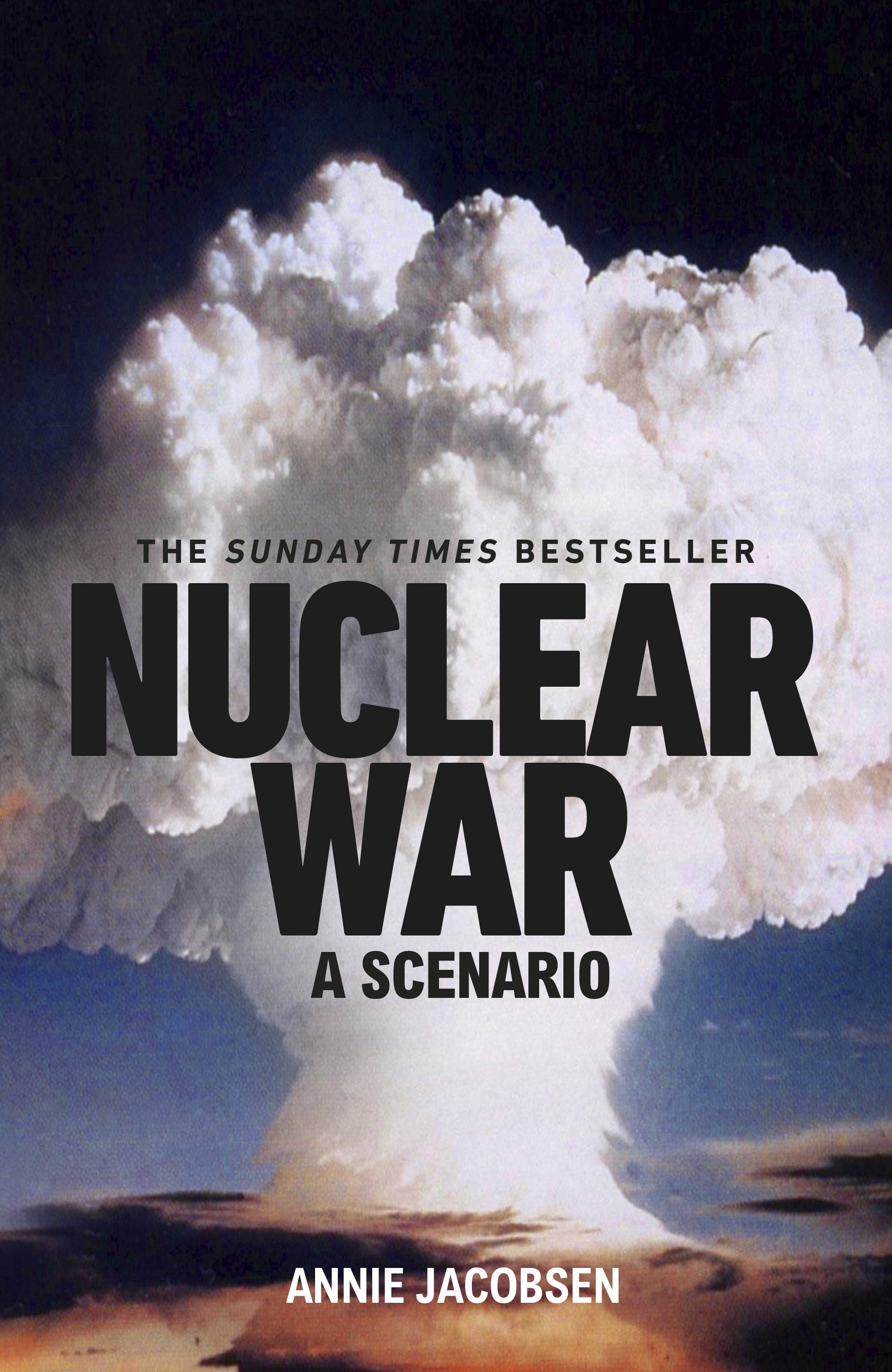 Nuclear War: The bestselling non-fiction thriller