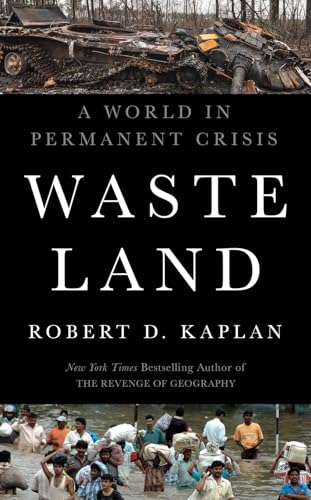 Waste Land: A World in Permanent Crisis