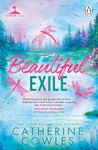 Beautiful Exile: Emotional. Gripping. Romantic. The fourth book in your new small town romance obsession