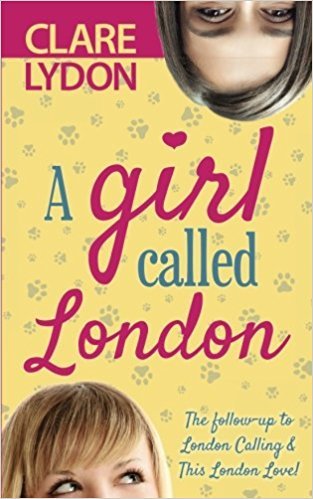 A Girl Called London (London Romance Series, Band 3)