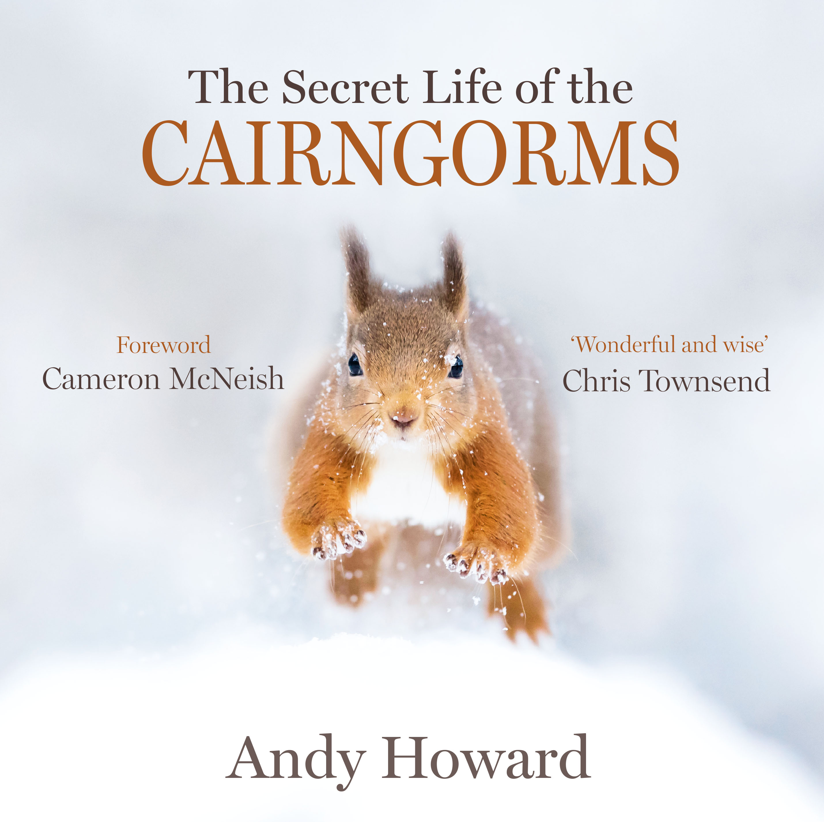 Howard, A: Secret Life of the Cairngorms