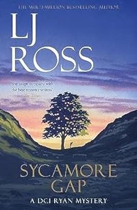 Sycamore Gap: A DCI Ryan Mystery (The DCI Ryan Mysteries)