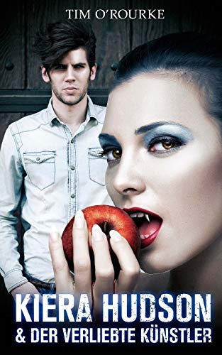 Kiera Hudson & Der verliebte Künstler: (Buch Drei der dritten Staffel der Kiera Hudson-Reihe) (Kiera Hudson-Reihe - Dritte Staffel, Band 3)