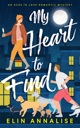 My Heart to Find: An Aces in Love Romantic Mystery