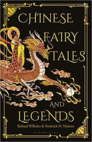 Chinese Fairy Tales and Legends: A Gift Edition of 73 Enchanting Chinese Folk Stories and Fairy Tales