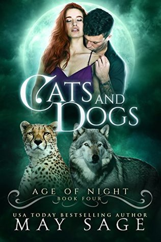 Cats and Dogs (Age of Night, Band 4)