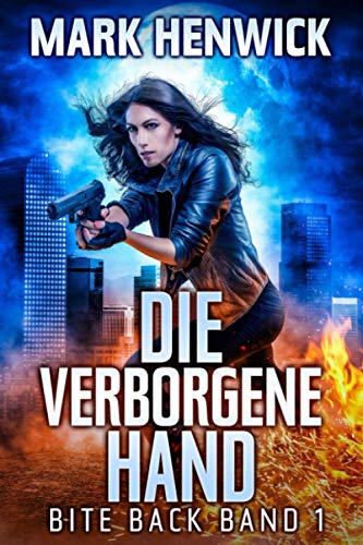 Die verborgene Hand (Bite Back - Emergenz, Band 1)