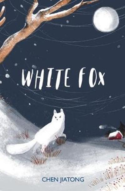 White Fox: a magical, illustrated animal story for fans of The Last Bear: 1 (The White Fox)