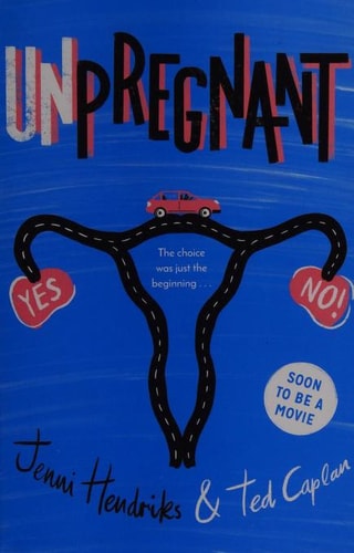 Unpregnant: The choice was just the beginning ...