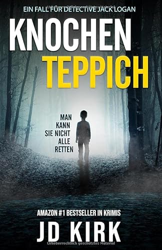 Knochenteppich: Ein Fall für Detective Jack Logan