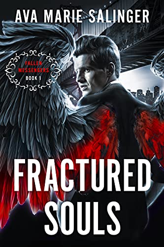 Fractured Souls: Fallen Messengers Book 1