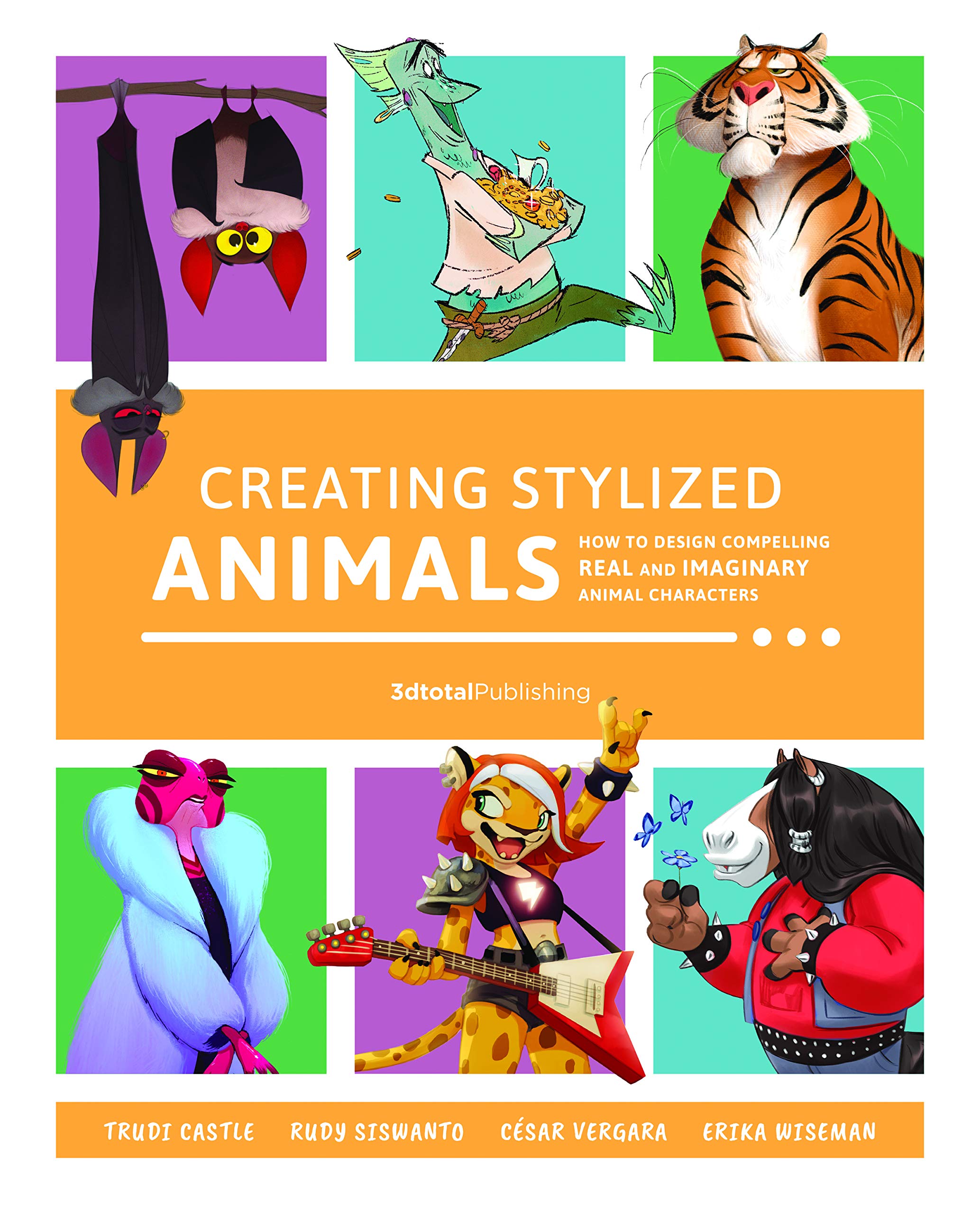 Creating Stylized Animals: How to design compelling real and imaginary animal characters