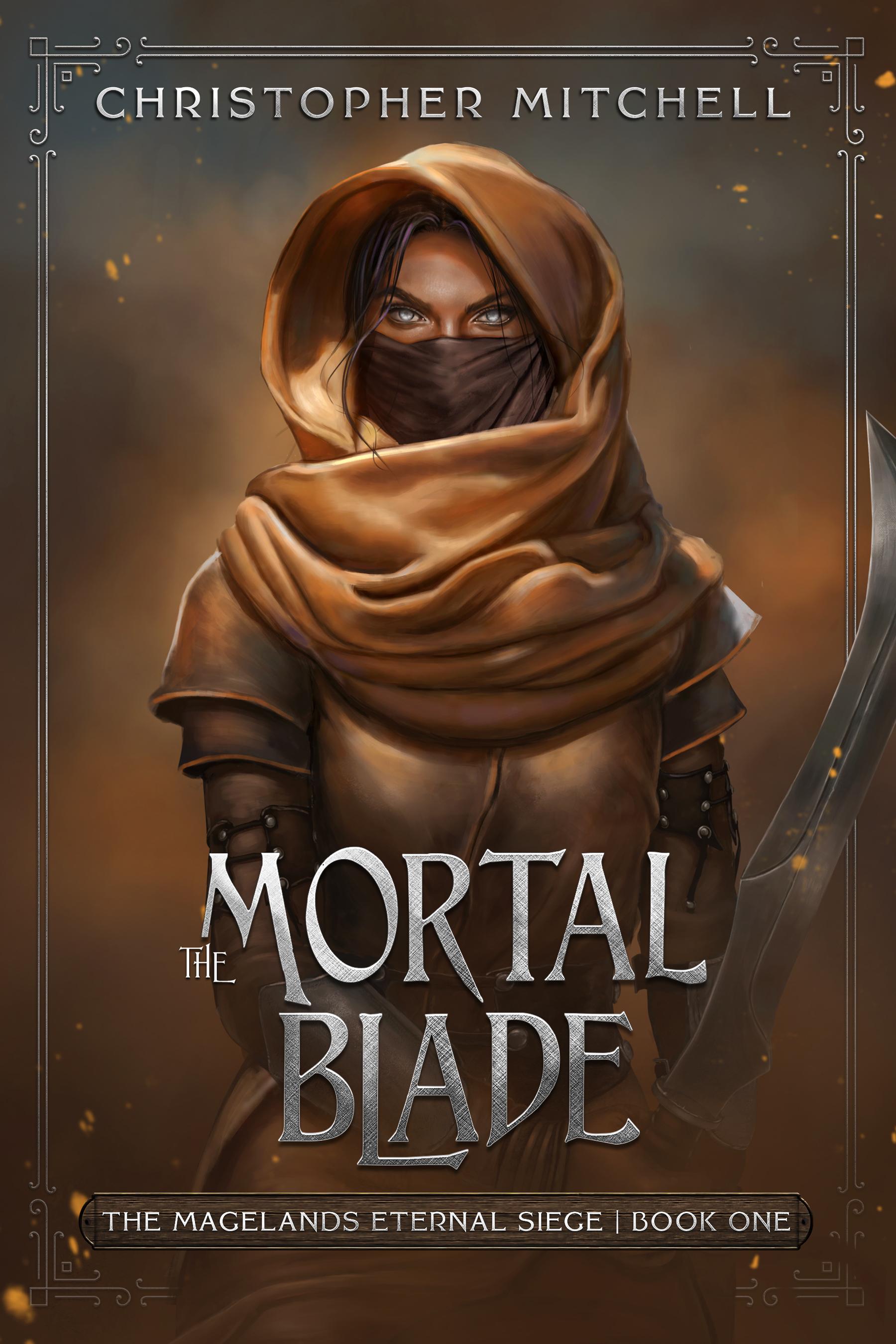 The Mortal Blade: The Magelands Eternal Siege Book 1