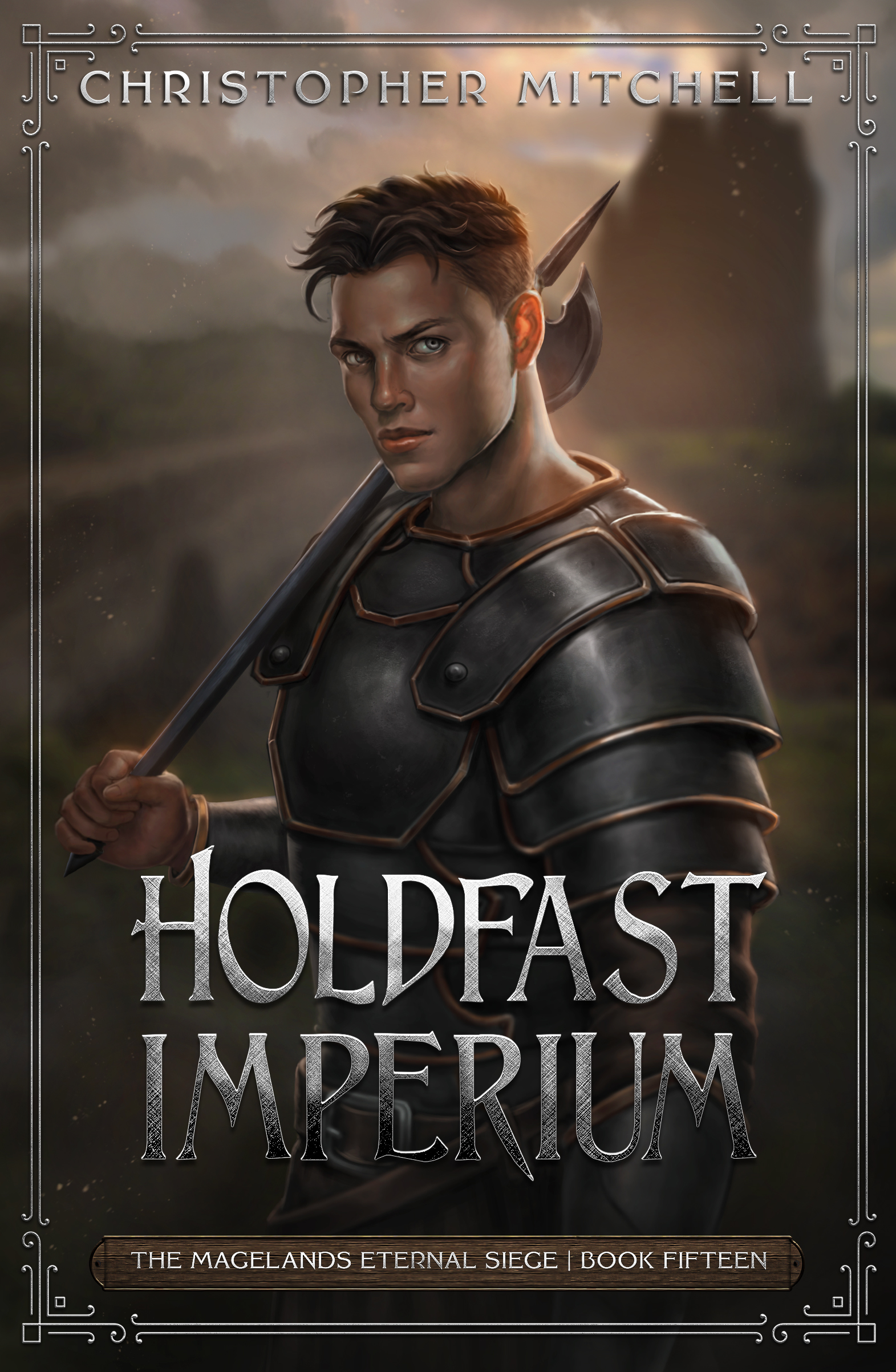 Holdfast Imperium: The Magelands Eternal Siege Book 15