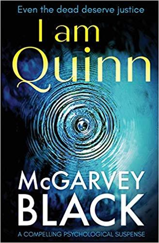 I Am Quinn: a compelling psychological suspense thriller