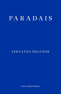 Paradais: Fernanda Melchor