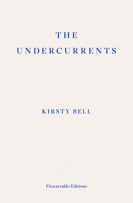 The Undercurrents: A Story of Berlin