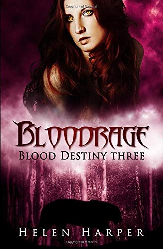 Bloodrage (Blood Destiny, Band 3)