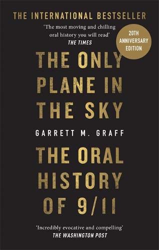 The Only Plane in the Sky: The Oral History of 9/11 on the 20th Anniversary