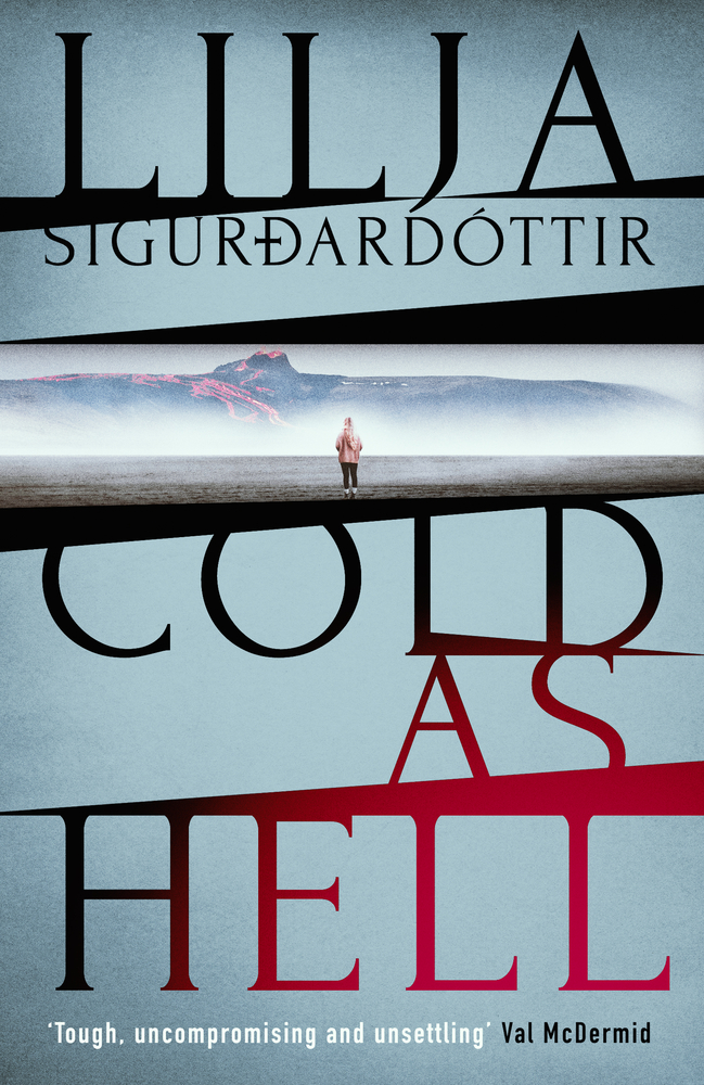 Cold As Hell: The Breakout Bestseller, First in the Addictive an Áróra Investigation Series Volume 1 (Áróra Investigation, 1, Band 1)