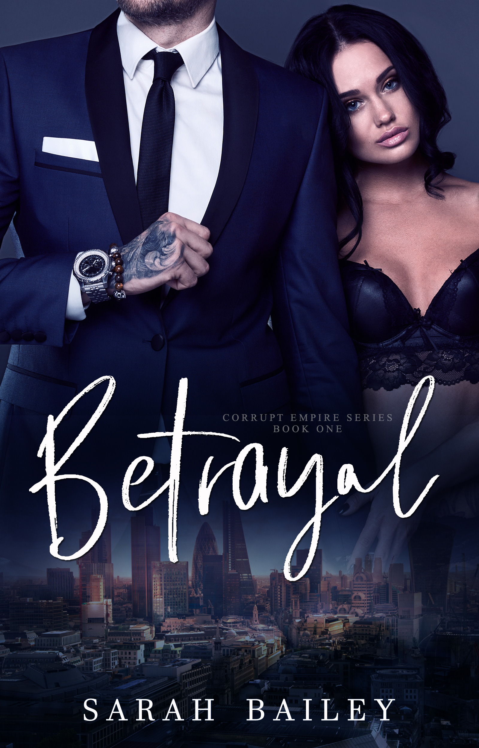 Betrayal (Corrupt Empire, Band 1)