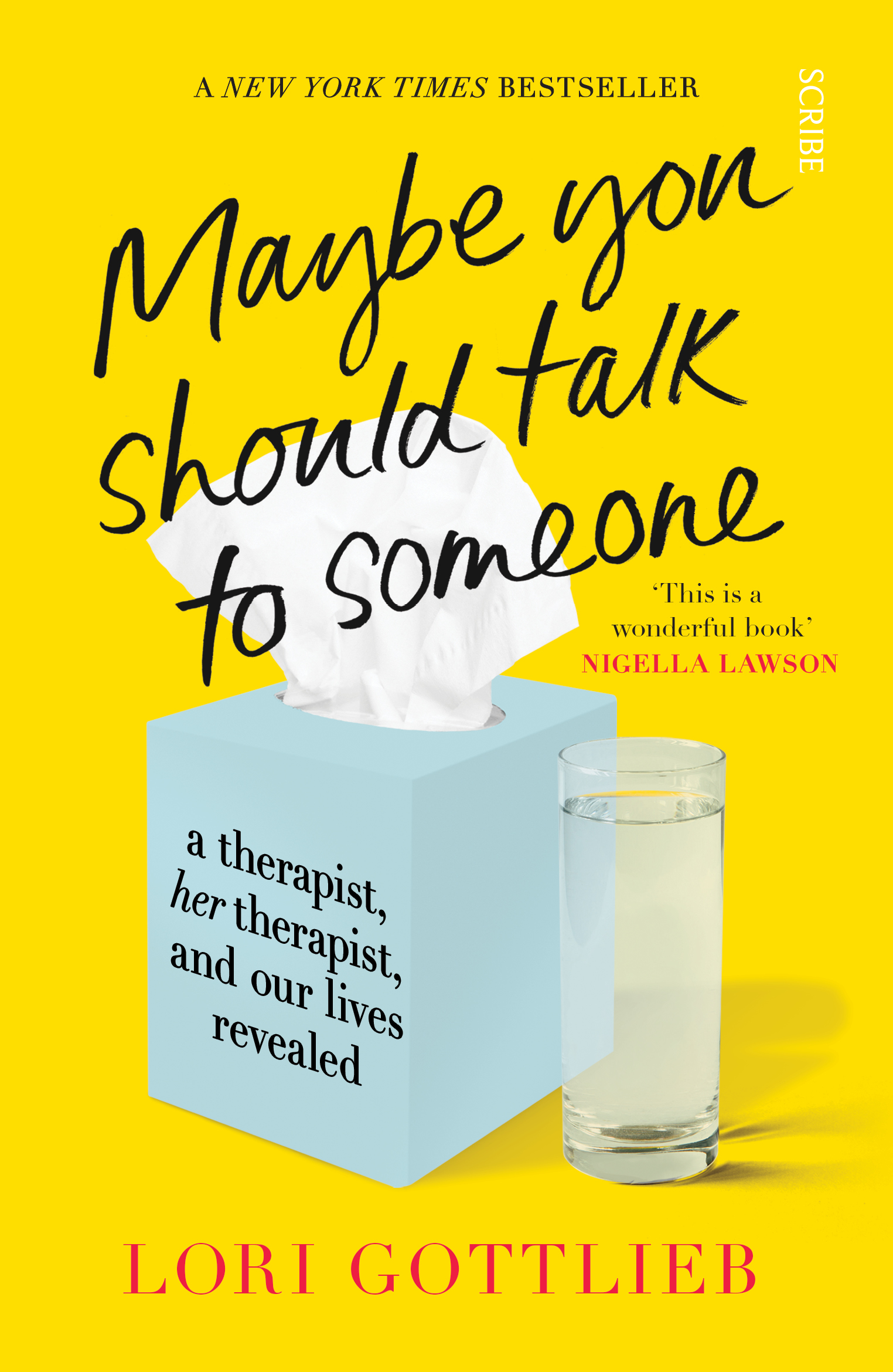 Maybe You Should Talk to Someone: a therapist, her thearapist, and our lives revealed