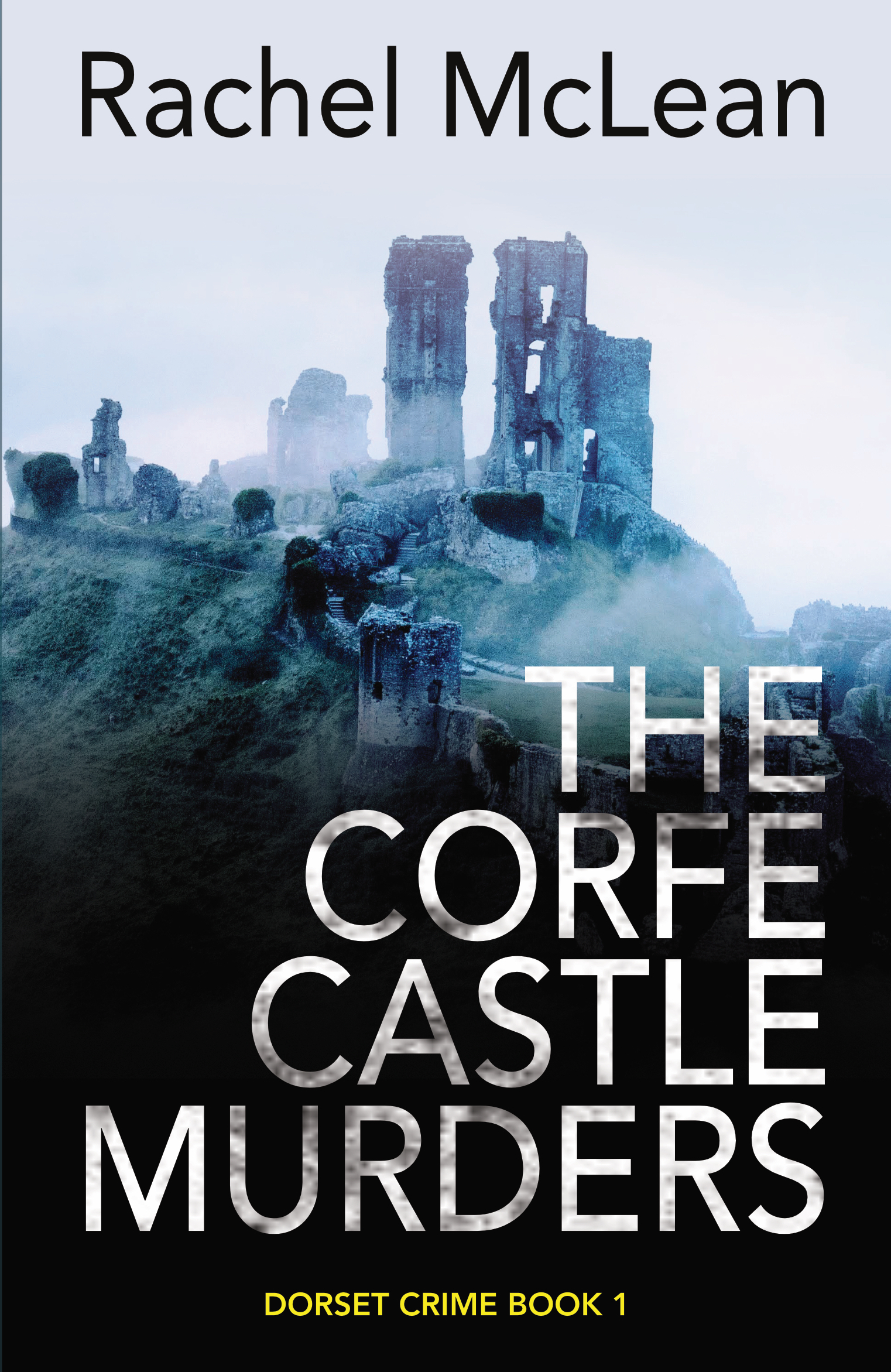 The Corfe Castle Murders (Dorset Crime, Band 1)