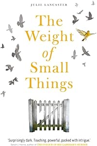 The Weight of Small Things