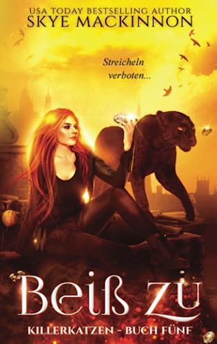 Beiß zu (Killerkatzen, Band 5)