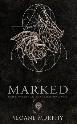 Marked (The Black Water Academy, Band 1)