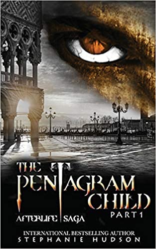 The Pentagram Child - Part One (Afterlife Saga, Band 5)